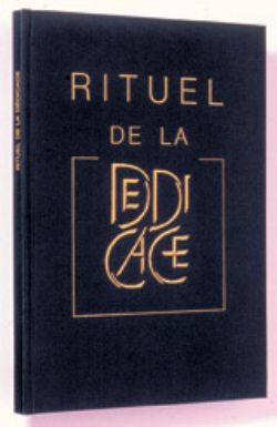 RITUEL DE LA DEDICACE