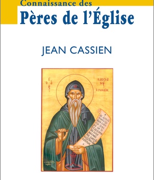 CONNAISSANCE DES PERES DE L'EGLISE N 155 - JEAN CASSIEN