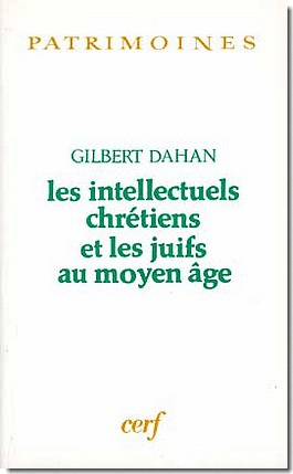 LES INTELLECTUELS CHRETIENS ET LES JUIFS AU MOYENAGE