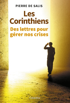 LES CORINTHIENS - DES LETTRES POUR GERER NOS CRISES