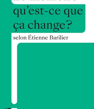 LA MEMOIRE - QU'EST-CE QUE CA CHANGE?