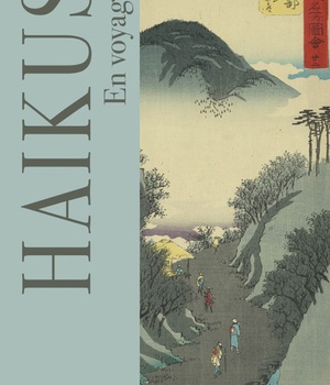 HAIKUS. EN VOYAGE