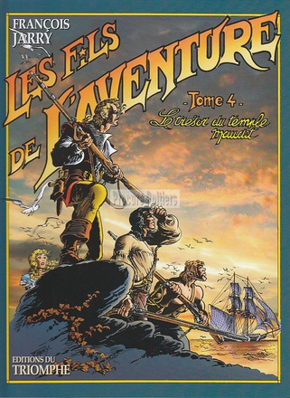 LES FILS DE L'AVENTURE - T04 - LE TRESOR DU TEMPLE MAUDIT