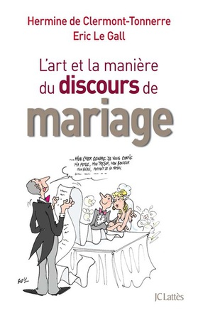 DE L'ART ET LA MANIERE DE FAIRE UN DISCOURS DE MARIAGE