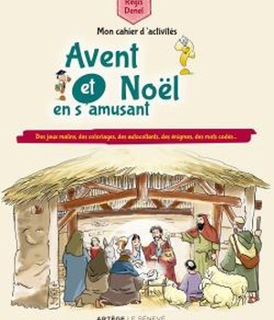 AVENT ET NOEL EN S'AMUSANT - MON CAHIER D'ACTIVITES