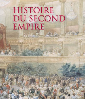 HISTOIRE DU SECOND EMPIRE