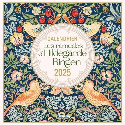 CALENDRIER MURAL LES REMEDES D'HILDEGARDE DE BINGEN 2025