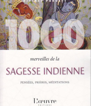 1000 MERVEILLES DE LA SAGESSE INDIENNE