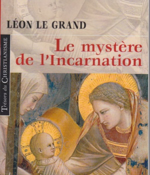 LE MYSTERE DE L'INCARNATION