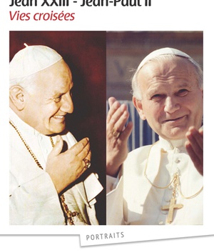JEAN XXIII JEAN PAUL II - VIES CROISEES