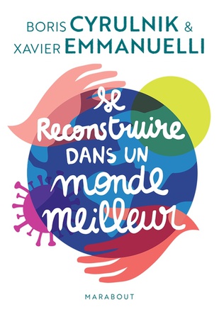 SE RECONSTRUIRE DANS UN MONDE MEILLEUR