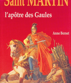 SAINT MARTIN, L'APOTRE DES GAULES