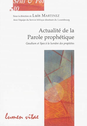 ACTUALITE DE LA PAROLE PROPHETIQUE