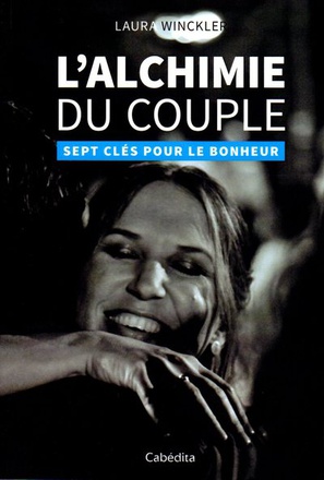 L'ALCHIMIE DU COUPLE - 7 CLES POUR LE BONHEUR