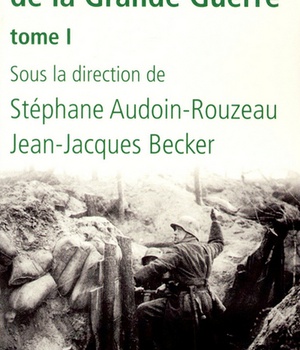 L'ENCYCLOPEDIE DE LA GRANDE GUERRE - TOME 1 - VOL01