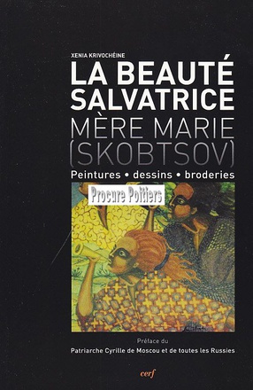 LA BEAUTE SALVATRICE - MERE MARIE (SKOBTSOV)