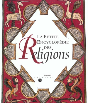 LA PETITE ENCYCLOPEDIE DES RELIGIONS