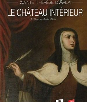SAINTE THERESE D'AVILA LE CHATEAU INTERIEUR DVD