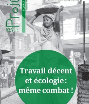 REVUE PROJET N 370 : TRAVAIL DECENT ET ECOLOGIE : MEME COMBAT ! - JUIN 2019
