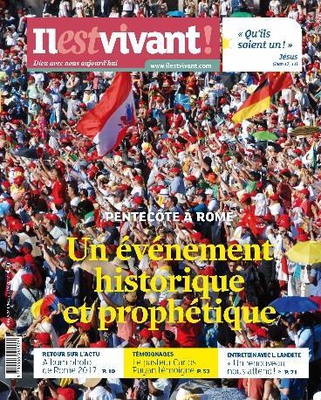 N 336 - IL EST VIVANT - JUILLET/AOUT/SEPTEMBRE 2017 - PENTECOTE A ROME