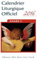 CALENDRIER LITURGIQUE MAGNIFICAT 2016