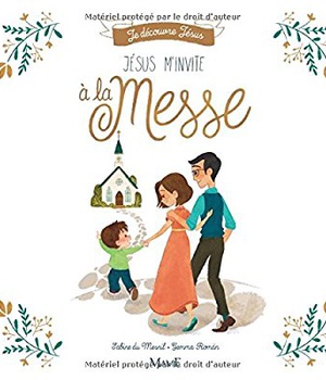 JESUS M'INVITE A LA MESSE
