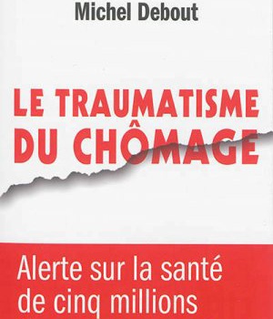 TRAUMATISME DU CHOMAGE