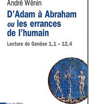 D'ADAM A ABRAHAM OU LES ERRANCES DE L'HUMAIN