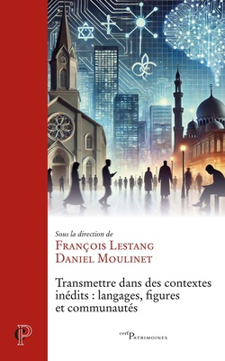 TRANSMETTRE DANS DES CONTEXTES INEDITS : LANGAGES, FIGURES ET COMMUNAUTES