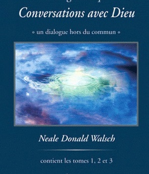 LA TRILOGIE COMPLETE "CONVERSATIONS AVEC DIEU"