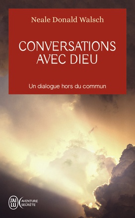CONVERSATIONS AVEC DIEU - TOME 1 - UN DIALOGUE HORS DU COMMUN