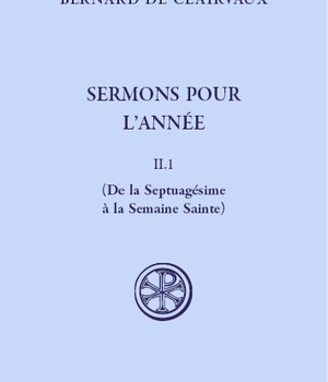 SC 567 SERMONS POUR L'ANNEE - TOME 2 1 DE LA SEPTUAGESIMEA LA SEMAINE SAINTE