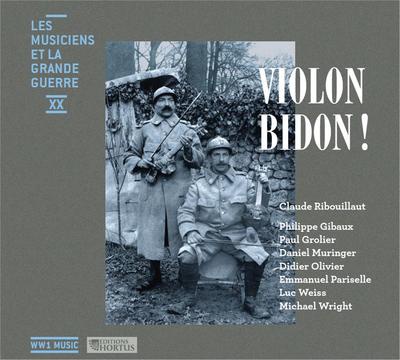 VIOLON BIDON ! - CD - LES MUSICIENS DE LA GRANDE GUERRE - VOL 20 - AUDIO