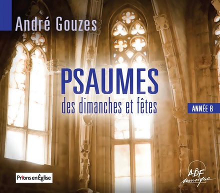 PSAUMES DES DIMANCHES ET FETES : ANNEE B - AUDIO