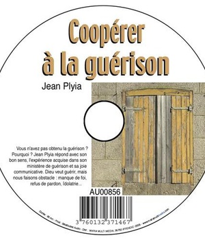 CD COOPEREZ A LA GRACE DE VOTRE GUERISON - JEAN PLIYA - MMMEDIAS