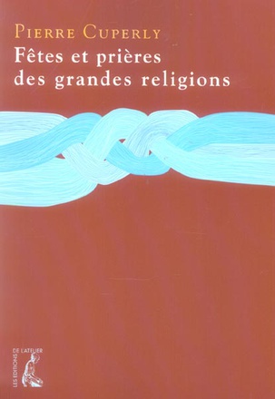 FETES ET PRIERES DES GRANDES RELIGIONS