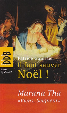 IL FAUT SAUVER NOEL MARANA THA (NED)