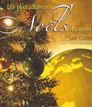LES PLUS CELEBRES NOELS DU MONDE - AUDIO