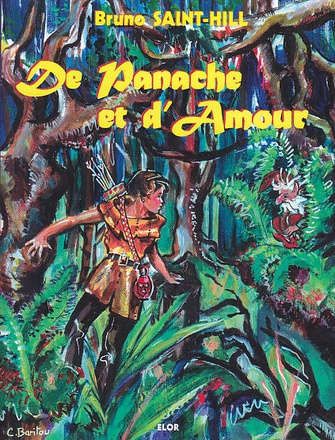 DE PANACHE ET D'AMOUR DE BRUNO SAINT-HILL DPTS