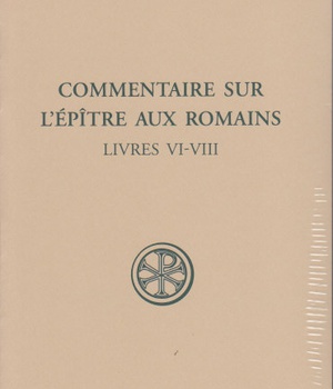 SC 543 COMMENTAIRE SUR L'EPITRE AUX ROMAINS, III