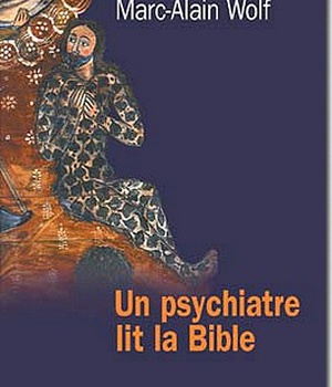 UN PSYCHIATRE LIT LA BIBLE