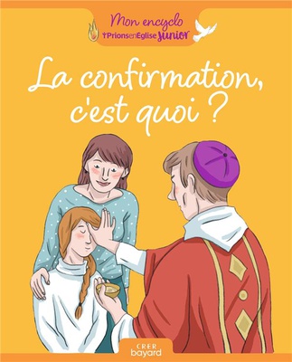LA CONFIRMATION, C'EST QUOI ?