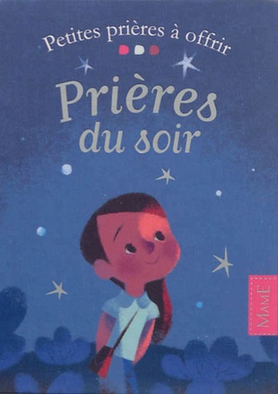 PRIERES DU SOIR
