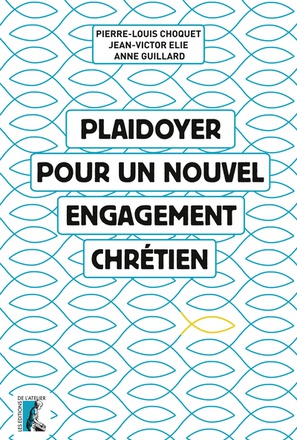 PLAIDOYER POUR UN NOUVEL ENGAGEMENT CHRETIEN