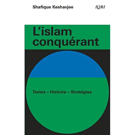 L'ISLAM CONQUERANT - TEXTES-HISTOIRE-STRATEGIES