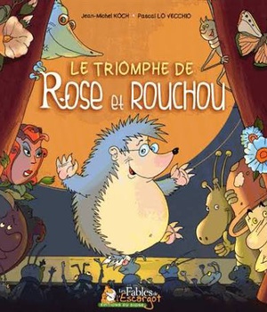 LE TRIOMPHE DE ROSE ET ROUCHOU