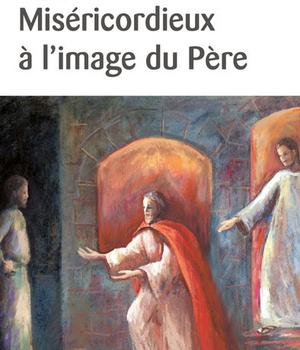 MISERICORDIEUX A LIMAGE DU PERE