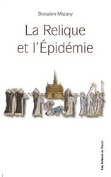 LA RELIQUE ET L EPIDEMIE