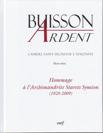 HOMMAGE A L'ARCHIMANDRITE STARETS SYMEON (1928-2009)