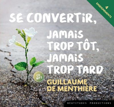 CD MP3 SE CONVERTIR : JAMAIS TROP TOT, JAMAIS TROP TARD